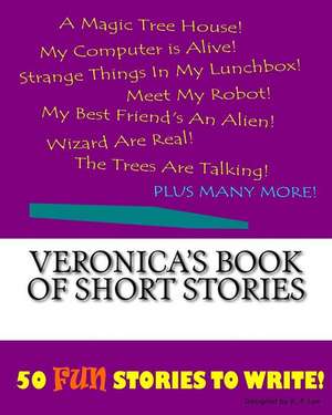 Veronica's Book of Short Stories de K. P. Lee