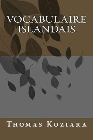 Vocabulaire Islandais de Thomas P. Koziara