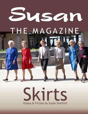 Susan the Magazine Volume II de Susan Starbird