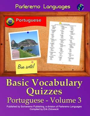 Parleremo Languages Basic Vocabulary Quizzes Portuguese - Volume 3 de Erik Zidowecki