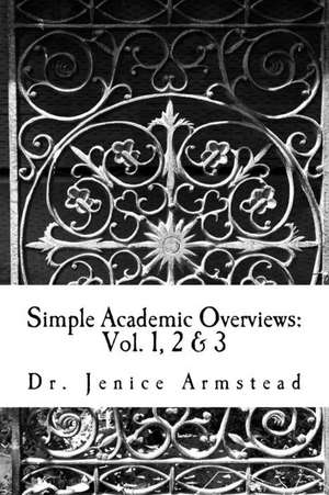 Simple Academic Overviews de Dr Jenice R. Armstead