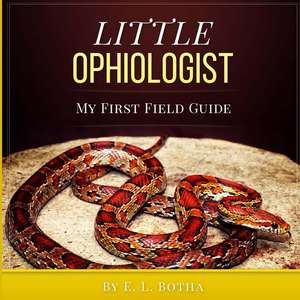 Little Ophiologist de Botha, E. L.