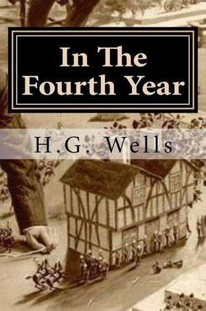 In the Fourth Year de H. G. Wells