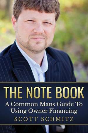 The Note Book de Scott Schmitz