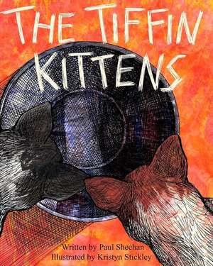 The Tiffin Kittens de Paul Sheehan