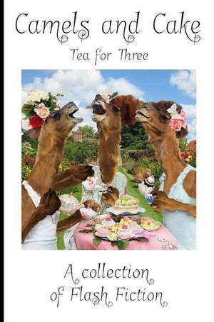 Camels and Cake de Nicole Wilson