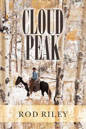 Cloud Peak de Rod Riley