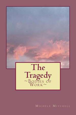 The Tragedy de Michele Mitchell