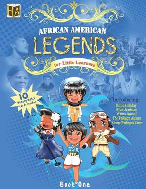 African American Legends for Little Learners de Heritage Arts Illustrated