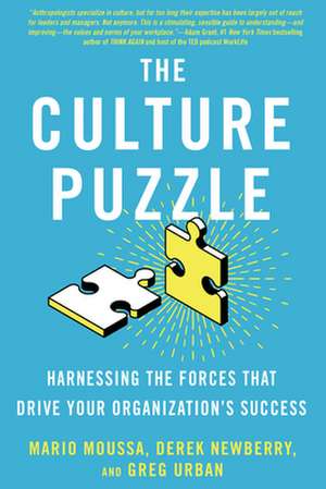 The Culture Puzzle: Harnessing the Forces That Drive Your Organization's Success de Mario Moussa