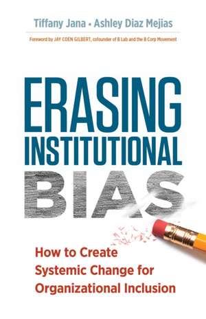 Erasing Institutional Bias de Tiffany Jana