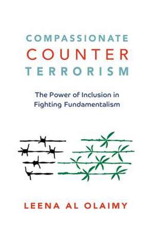 Compassionate Counterterrorism de Leena Al Olaimy