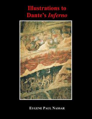 Illustrations to Dante's Inferno de Eugene Paul Nassar