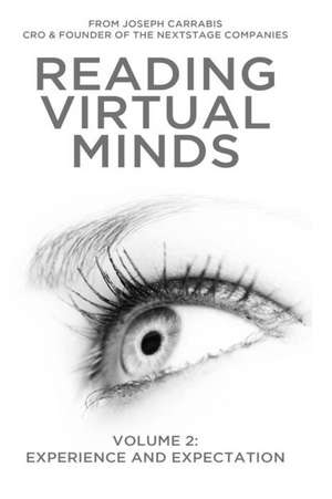 Reading Virtual Minds Volume II de Joseph Carrabis