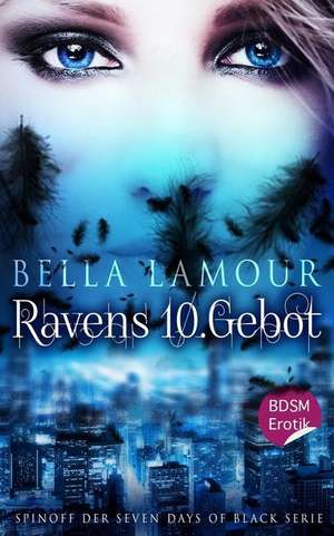 Ravens 10. Gebot Bdsm Erotik de Bella Lamour