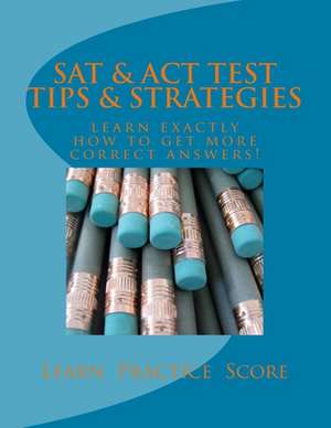 SAT & ACT Test Tips & Strategies de Mastromarino M. Ed Julia