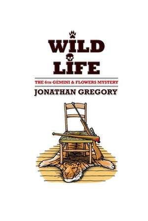 Wild Life de Jonathan Gregory