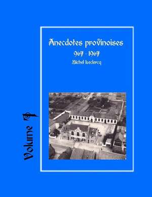 Anecdotes Provinoises, Volume 7 de Michel LeClercq