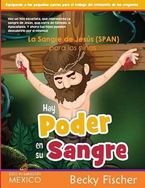 La Sangre de Jesus (Span) Para Los Ninos de Becky Fischer