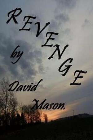 Revenge de David Mason