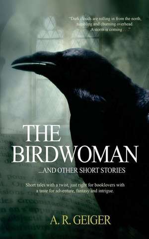 The Birdwoman de A. G. Geiger