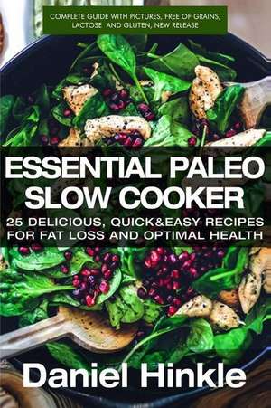 Essential Paleo Slow Cooker de Daniel Hinkle