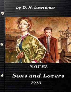 Sons and Lovers (Centaur Classics) Novel by D. H. Lawrence 1913 de D. H. Lawrence