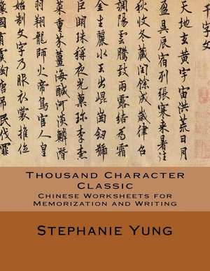 Thousand Character Classic de Stephanie Yung