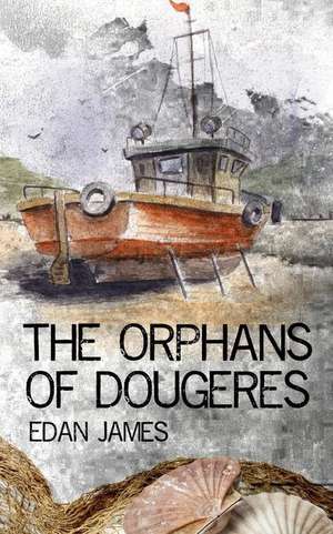 The Orphans of Dougeres de Edan James