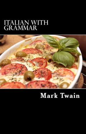 Italian with Grammar de Mark Twain