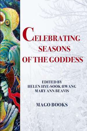 Celebrating Seasons of the Goddess (B/W) de Books, Mago