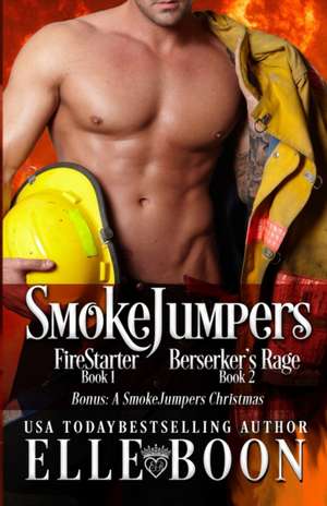 Smokejumpers de Elle Boon