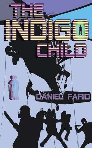 The Indigo Child de Daniel Farid