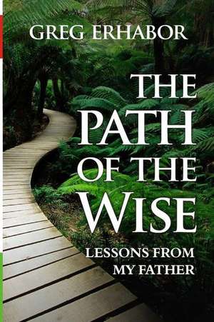 The Path of the Wise de Gregory Erhabor