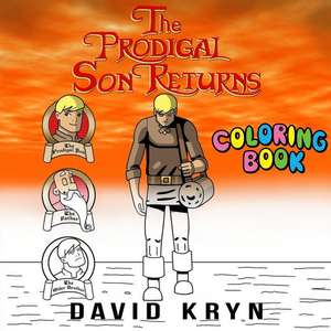 The Prodigal Son Returns Coloring Book de David Kryn