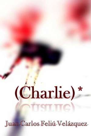 (Charlie)*