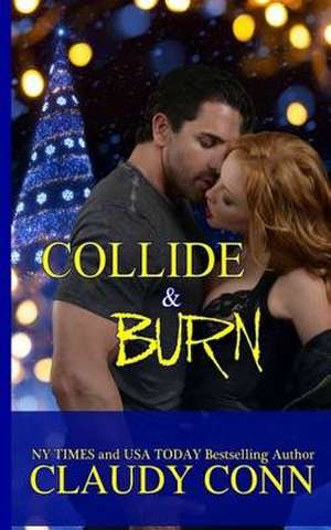 Collide & Burn de Claudy Conn