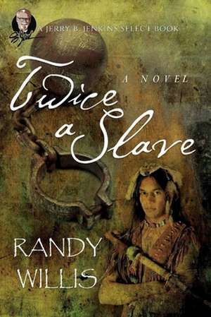 Twice a Slave de Sammy Tippit