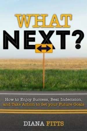 What Next? de Diana Fitts