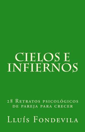 Cielos E Infiernos de Lluis Fondevila