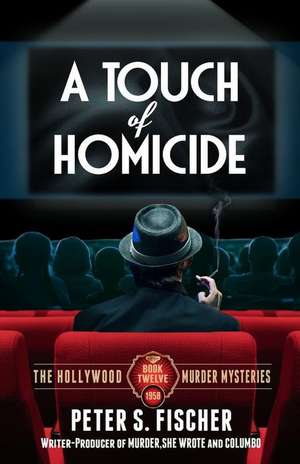 A Touch of Homicide de Peter S. Fischer