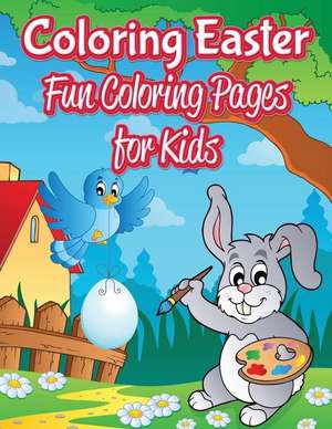 Coloring Easter Fun de Chuck Garrett