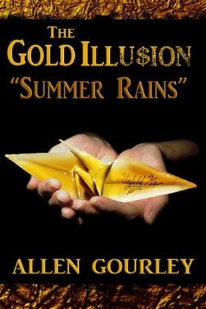 The Gold Illusion de MR Allen James Gourley