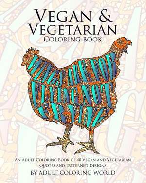 Vegan & Vegetarian Coloring Book de Adult Coloring World