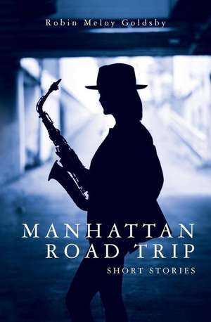 Manhattan Road Trip de Robin Meloy Goldsby