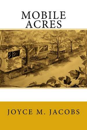 Mobile Acres de Joyce M. Jacobs