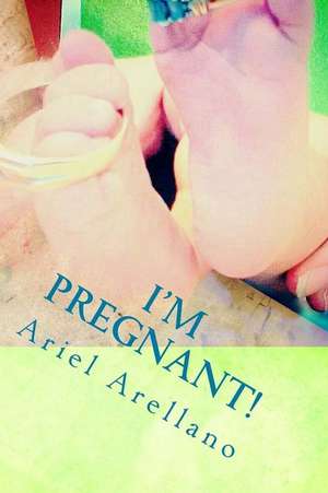 I'm Pregnant! de Ariel Arellano