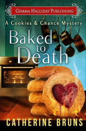 Baked to Death de Catherine Bruns