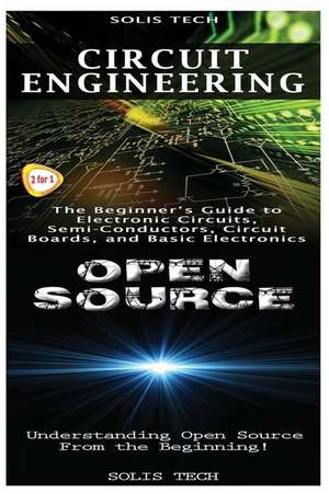 Circuit Engineering & Open Source de Solis Tech