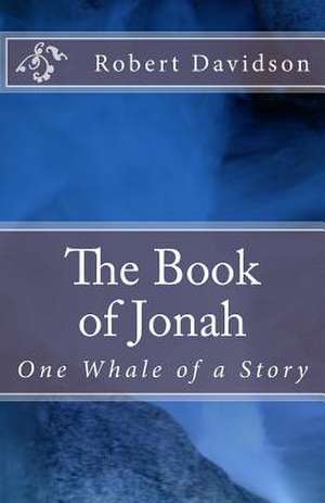 The Book of Jonah de Robert Davidson